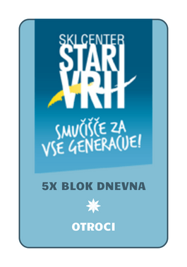 5x Blok dnevna v sezoni (otroci)