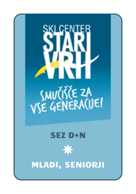 Sezonska dnevna+nočna (mladi, seniorji)